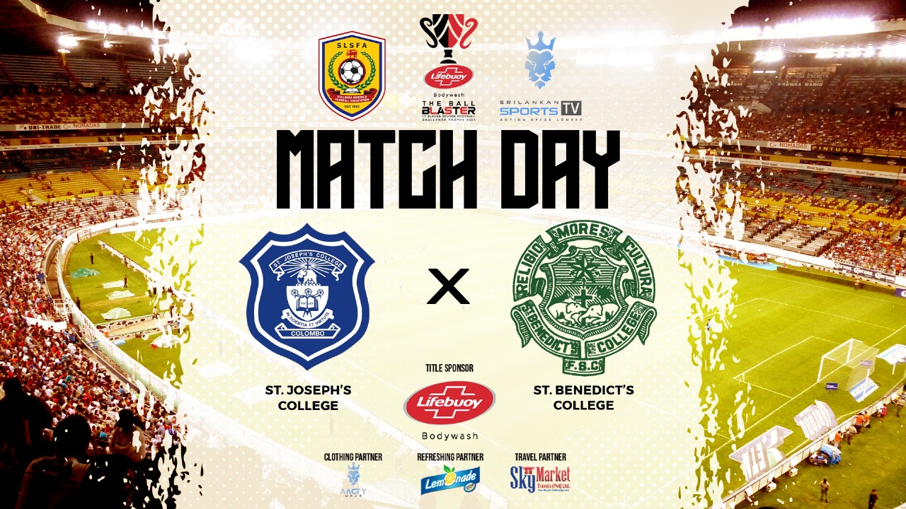 St. Joseph’s College vs St. Benedict’s College – Group C Clash